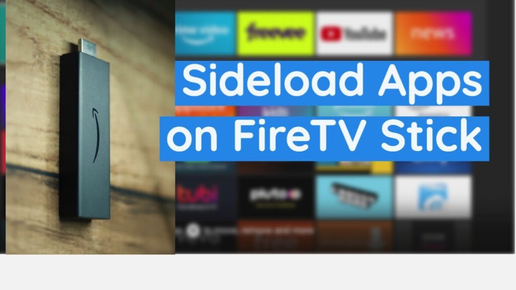 How to Sideload Apps on FireStick/Fire TV in 2024